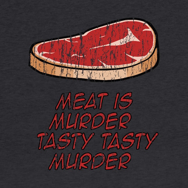 Meat is murder Tasty Tasty murder by Eric03091978